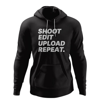 Shoot Edit Upload Repeat Hoodie  - Style 2 - Custom Made